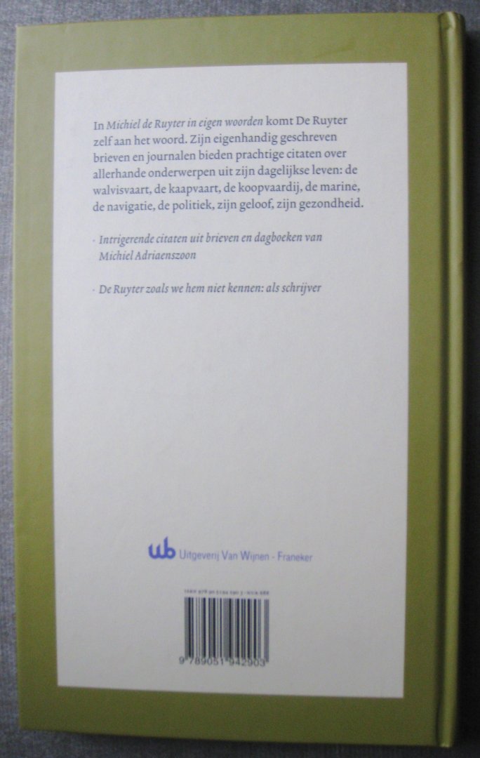 Koelmans, L.   -   Ruyter, Michiel de - Michiel de Ruyter in eigen woorden