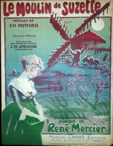 Mercier, René: - Le moulin de Suzette. Chanson -marche
