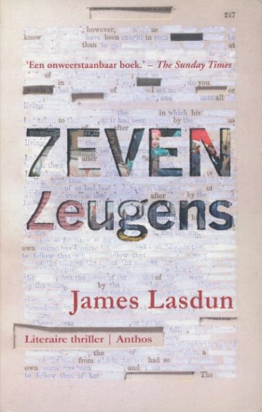 Lasdun, James - Zeven Leugens. Literaire thriller.