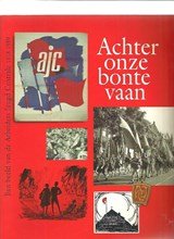 MEILOF-WITTE, Noor - Achter onze bonte vaan