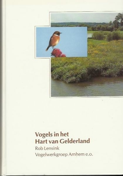Lensink Rob - Vogels in het hart van Gelderland