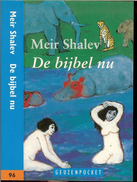 Shalev, Meir. - De bijbel nu