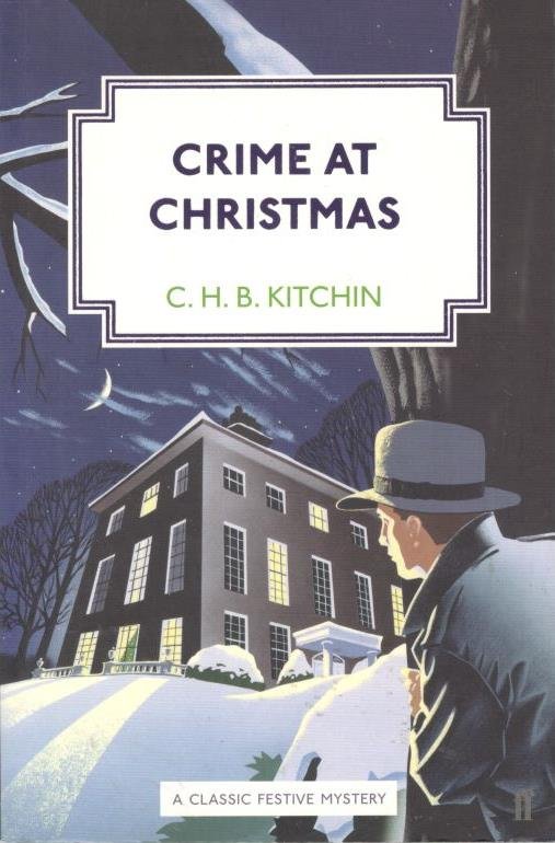 Kitchin, C. H. B. - Crime at Christmas