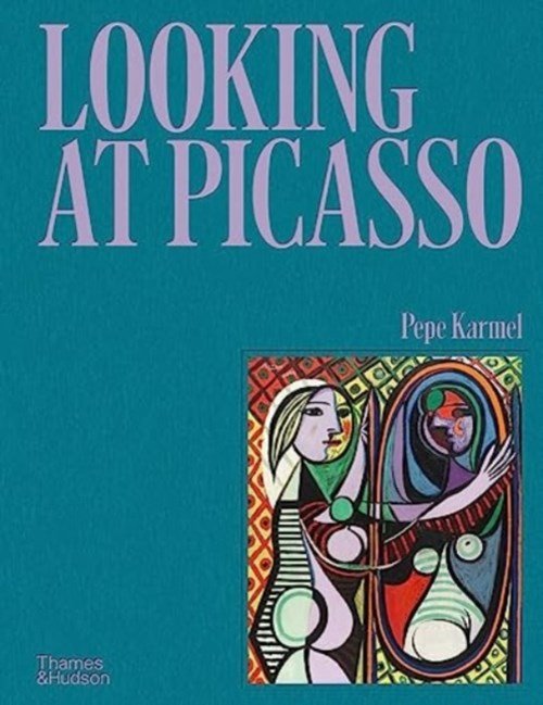 Pepe Karmel - Looking at Picasso