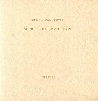 Tuyll, Renee van - Secret de mon être (Gedichten Frans-Nederlands)