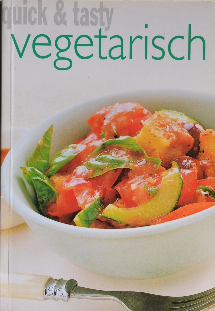 redactie - Vegetarisch - Quick & Tasty