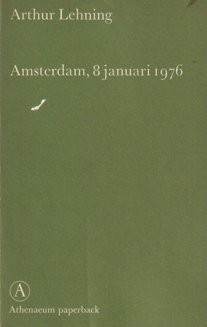 Lehning, Arthur - Arthur Lehning, Amsterdam, 8 januari 1976