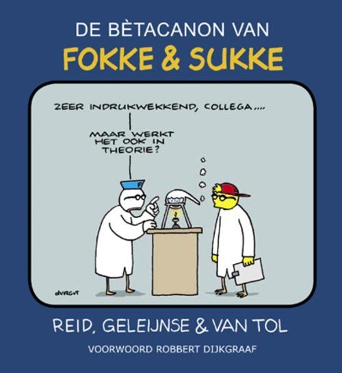 Reid ; B. Geleijnse ; J.M. van Tol - De bètacanon van Fokke & Sukke