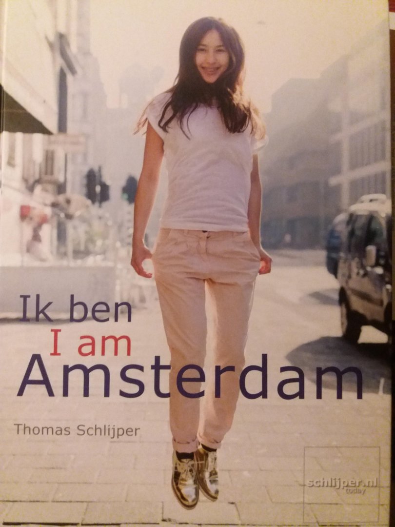 Schlijper, Thomas - Ik ben I am Amsterdam
