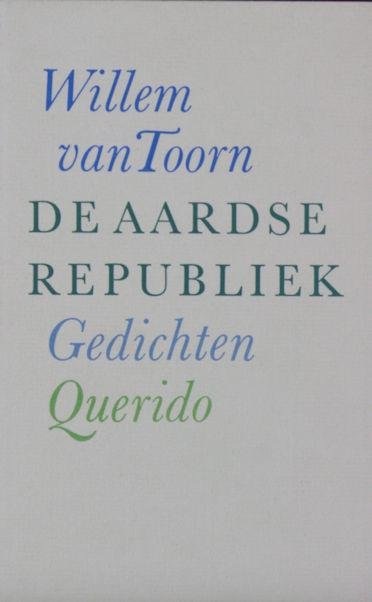 Toorn, Willem van. - De aardse republiek.