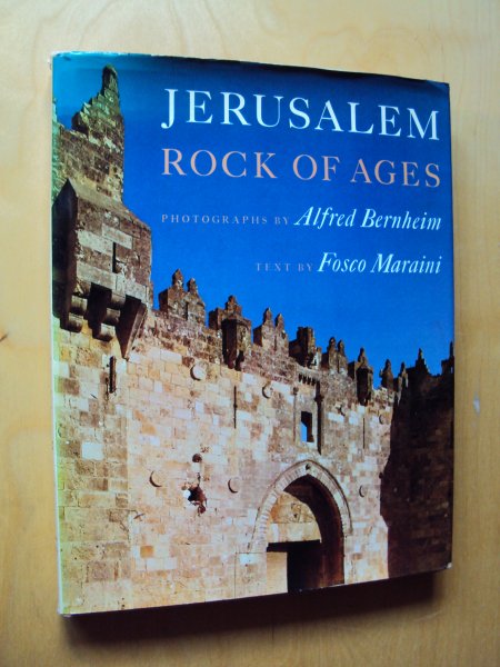 Maraini, Fosco (tekst) / Alfred Bernheim (foto's) - Jerusalem - Rock of Ages