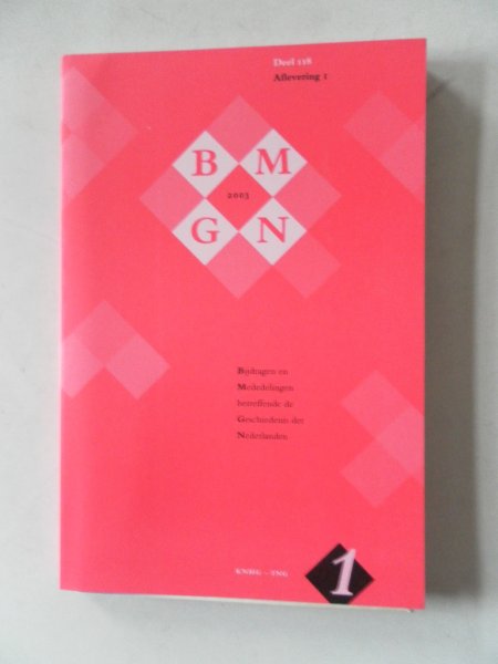 Berkel, K. van; Boone, M. e.a. - Bijdragen en mededelingen betreffende de geschiedenis der Nederlanden 118 jaargang nr.1 Met bijlage HG nieuws