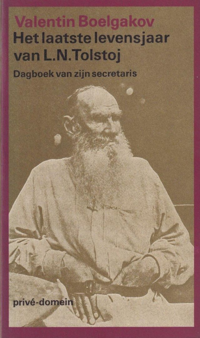 Boelgakov, Valentin - Het laatste levensjaar van L.N. Tolstoj