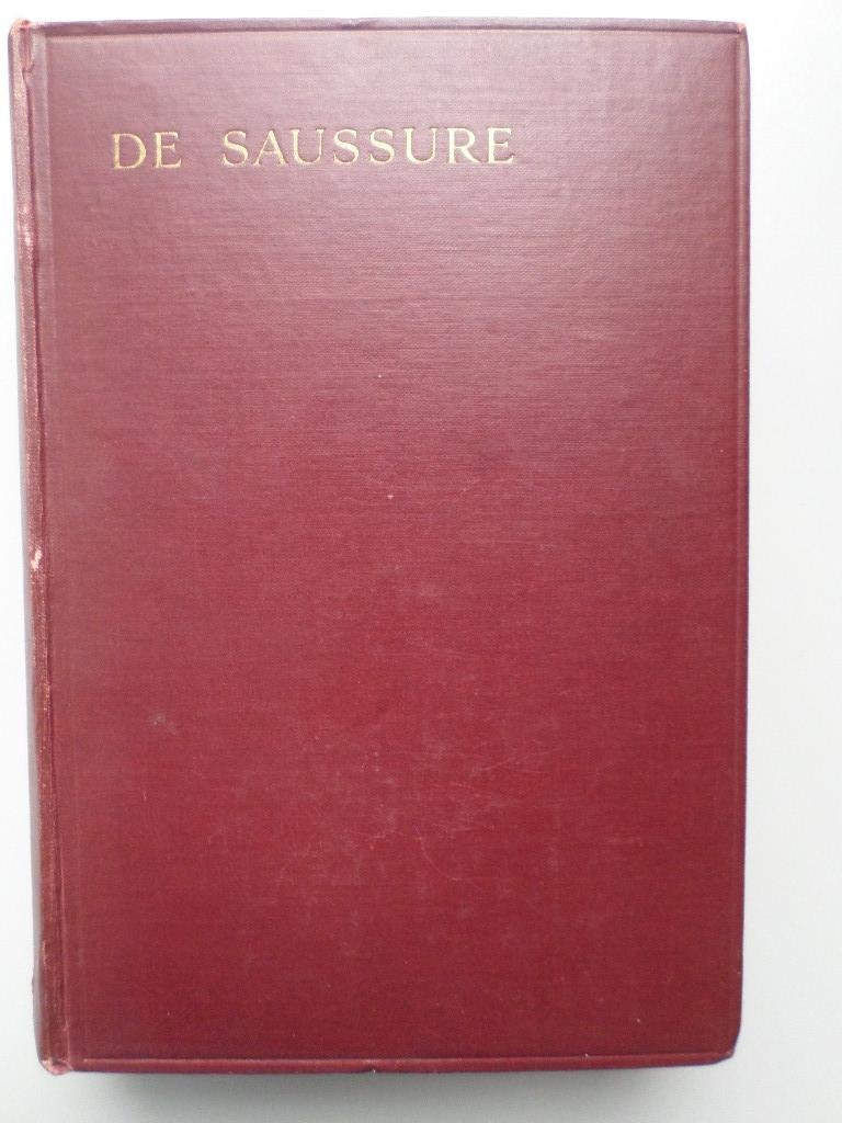 Douglas W. Freshfield, D.C.L. - The life of Horace Benedict de Saussure