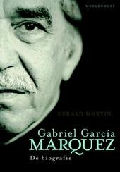 Martin, Gerald - Gabriel Garcia Marquez - De biografie