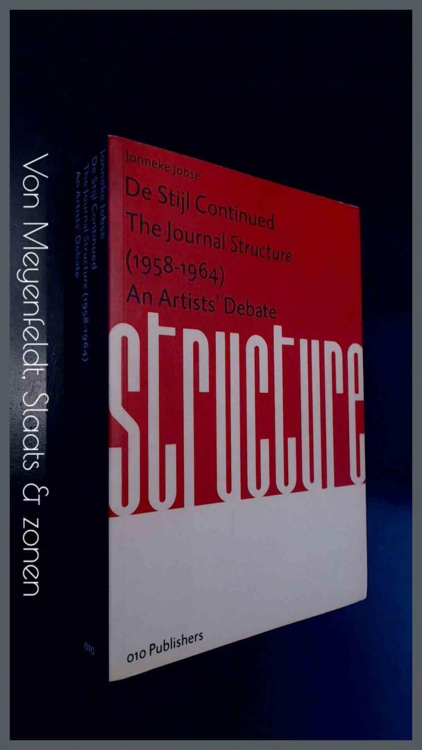 Jobse, Jonneke - De Stijl continued - The journal structure 1958-1964 - An artists' debate