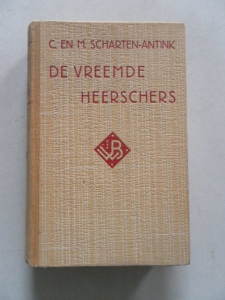 Scharten Antink, C. en M. - De vreemde heerschers Verhaal van de Italiaanssche meren