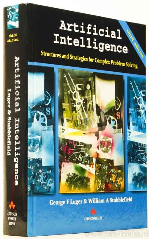 LUGER, G.F., STUBBLEFIELD, W.A. - Artificial intelligence. Structures and strategies for complex problem solving.