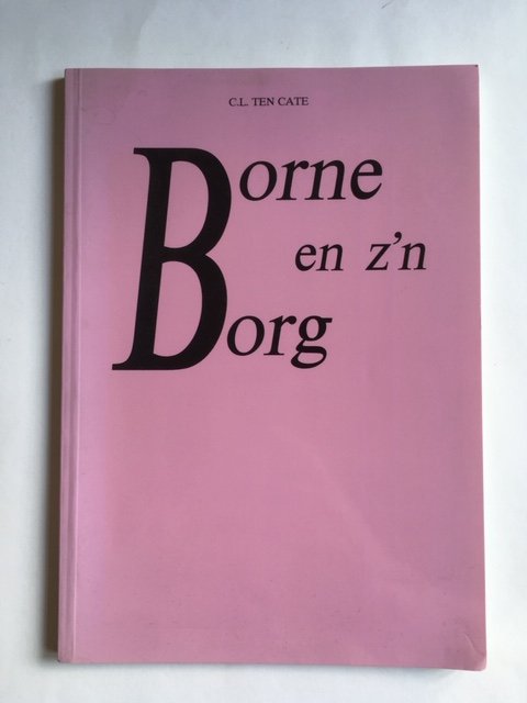 Borne en z'n borg; Etymotologie, feiten en speculatie