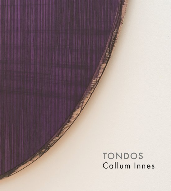 Callum Innes - Callum Innes ? Tondos