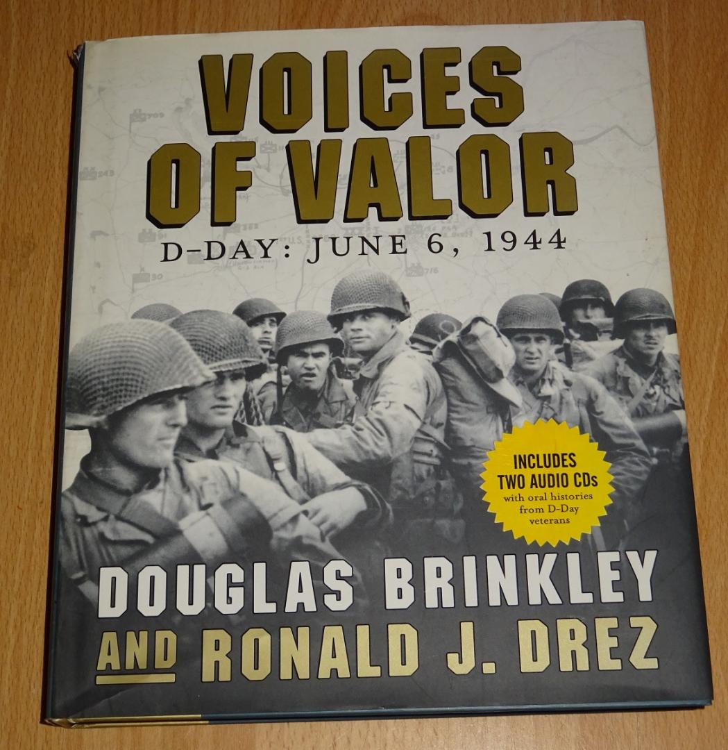 Brinkley, Douglas & Drez, Ronald J. - Voices of Valor - D-Day : June 6, 1944