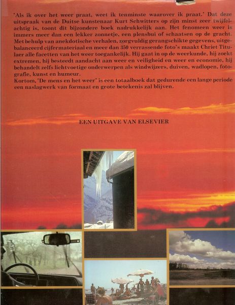 Chriet Titulaer  .. Met meer dan 300 foto's met voorwoord van Armand Pien - De mens en het weer