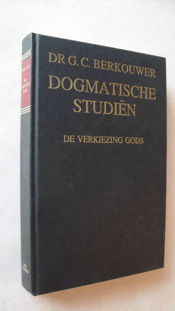 Berkouwer Dr.G.C. - Dogmatische studien. De verkiezing Gods