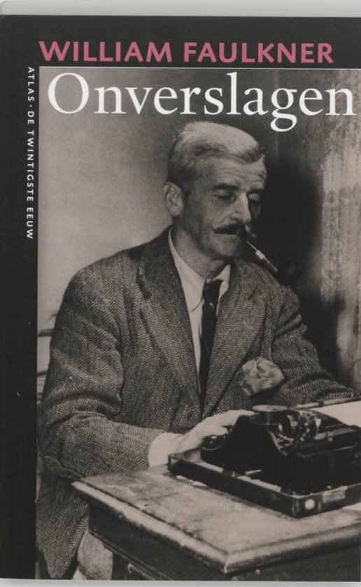 Faulkner, William - Onverslagen
