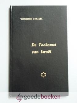Brakel, Wilhelmus à - De Toekomst van Israël  --- Voorwoord van ds. Zijderveld