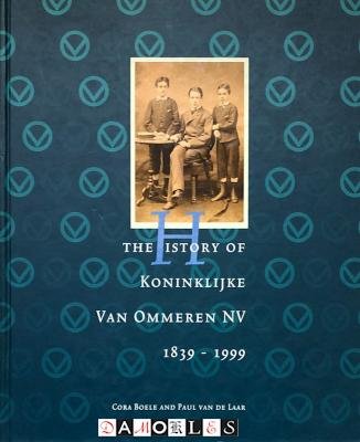 Cora Boele, Paul van de Laar - The history of Koninklijke van Ommeren NV 1839-1999