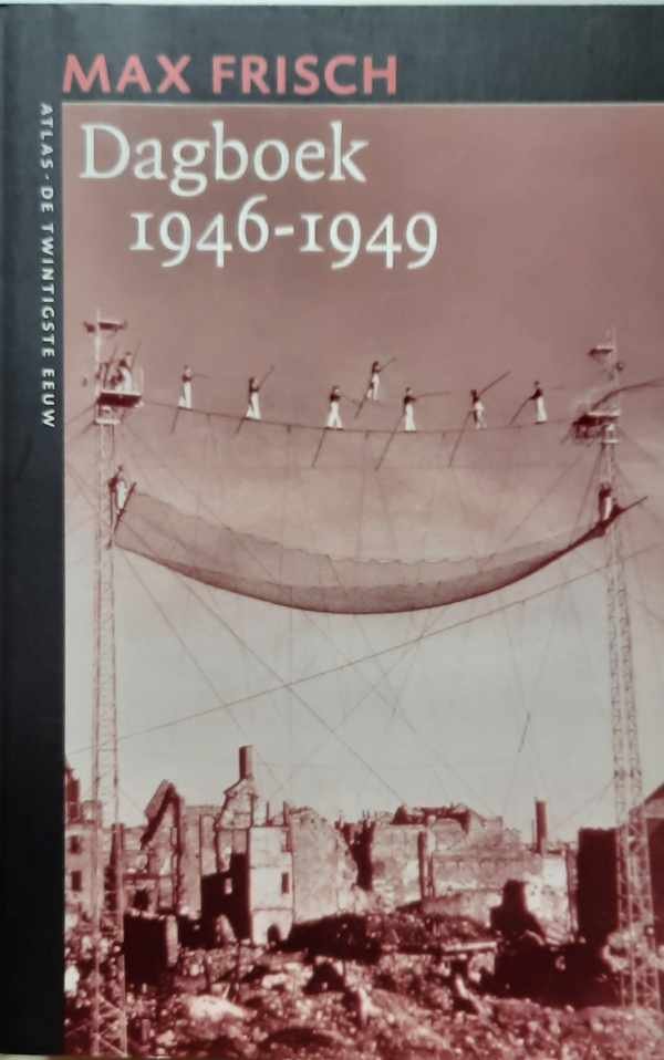 FRISCH Max - Dagboek 1946-1949 (vertaling van Tagebuch 1946-1949 - 1950)
