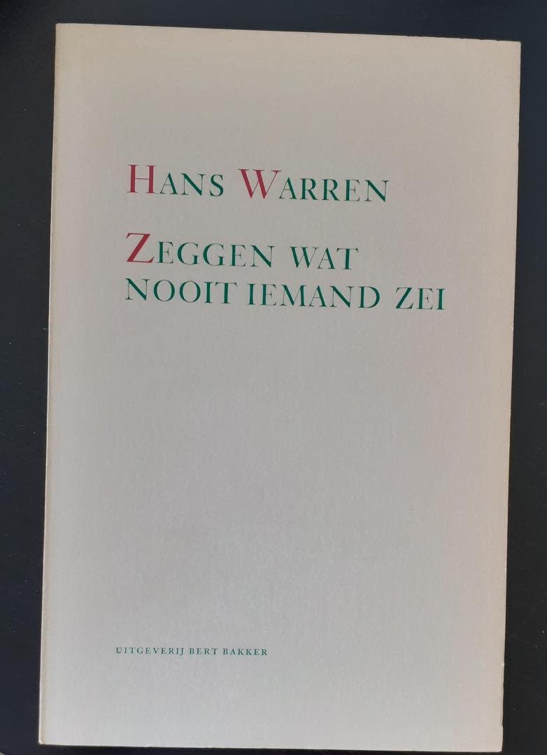 Warren, Hans - Zeggen wat nooit iemand zei
