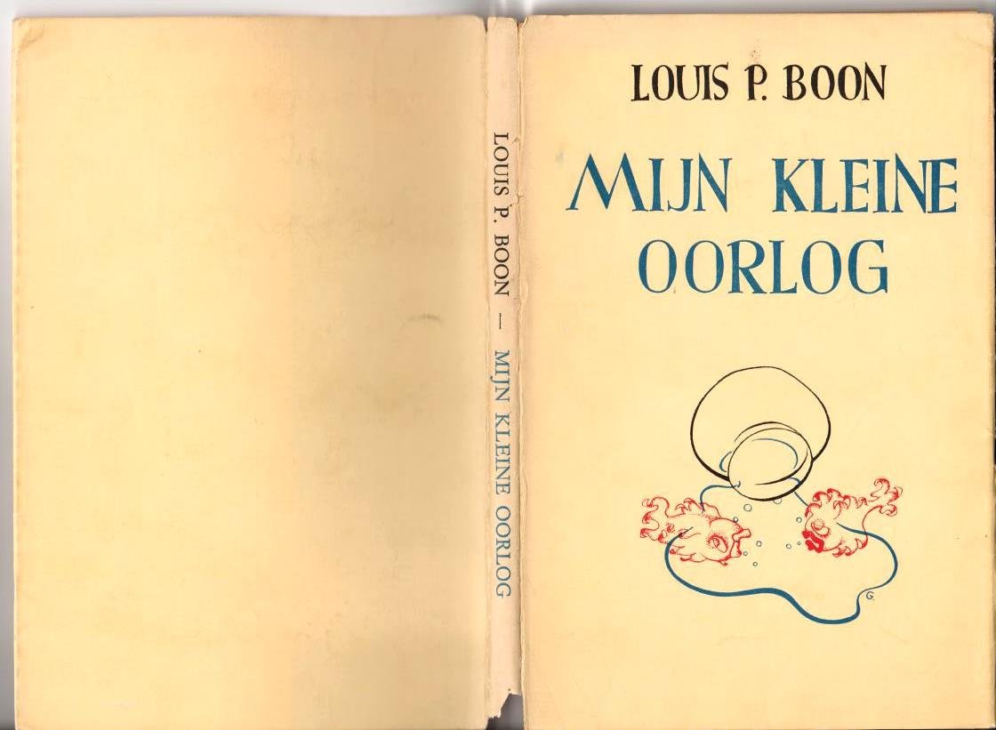 Boon, Louis Paul - Mijn kleine oorlog Met een inleidend woord van Willem Elsschot