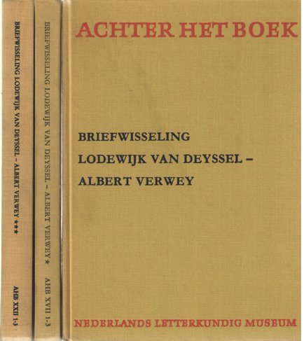 Deyssel, lodewijk van & Albert Verwey - De briefwisseling tussen Lodewijk van Deyssel en Albert Verwey. Drie delen