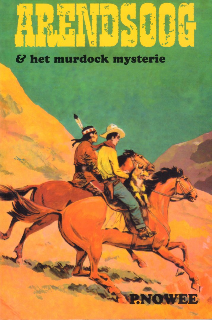 Nowee, P - Arendsoog nr. 52, Arendsoog & het Murdock Mysterie, 174 pag. paperback, gave staat