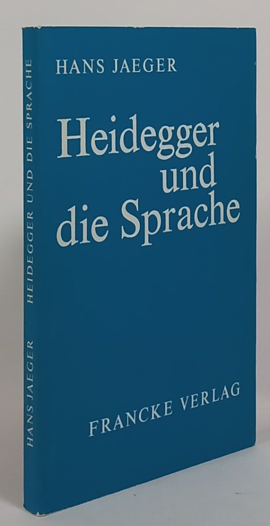 HEIDEGGER, M., JAEGER, H. - Heidegger und die Sprache.