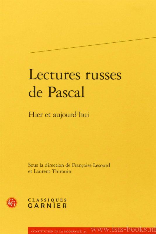 PASCAL, B., LESOUND, F., THIROUIN, L., (ED.) - Lectures russes de Pascal. Hier et aujourd'hui.