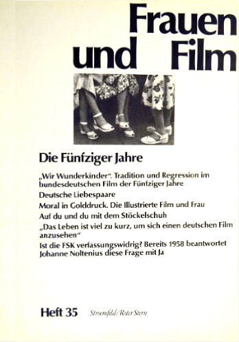 Frauen und Film (red) - FRAUEN UND FILM Heft 35: Die Fünfziger Jahre