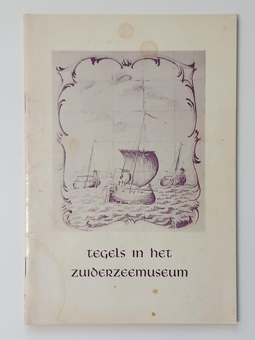 Lunsingh Scheurleer, D.F. - De verzameling tegels in het Rijksmuseum Zuiderzeemuseum te Enkhuizen