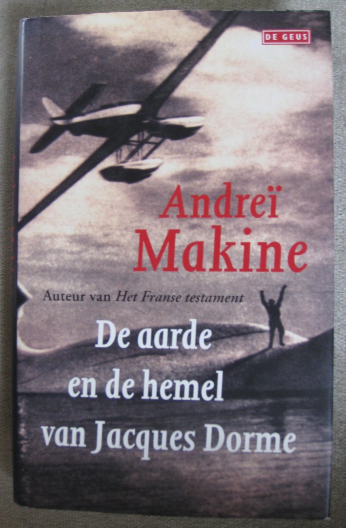 Makine, Andreï  -  Makine, A. - De aarde en de hemel van Jacques Dorme