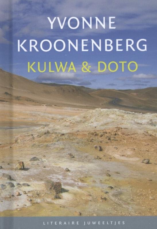 Yvonne Kroonenberg - Literaire Juweeltjes - Kulwa en Doto