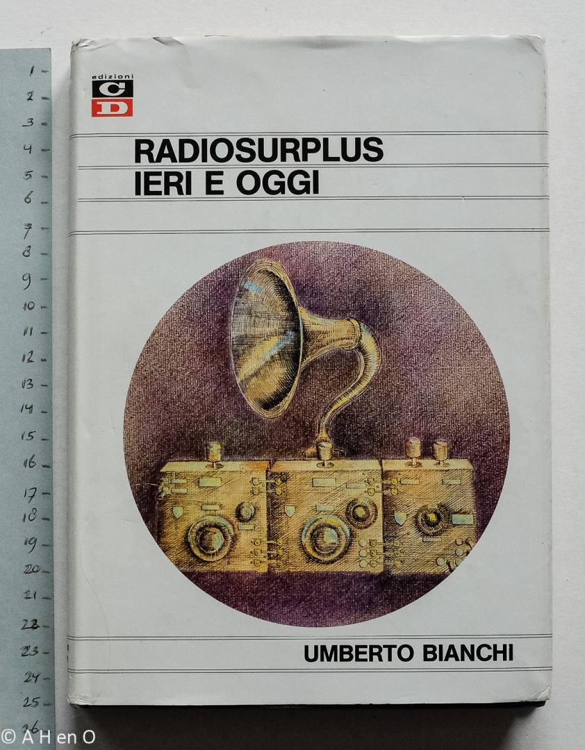 Bianchi, Umberto - Radiosurplus Ieri e Oggi