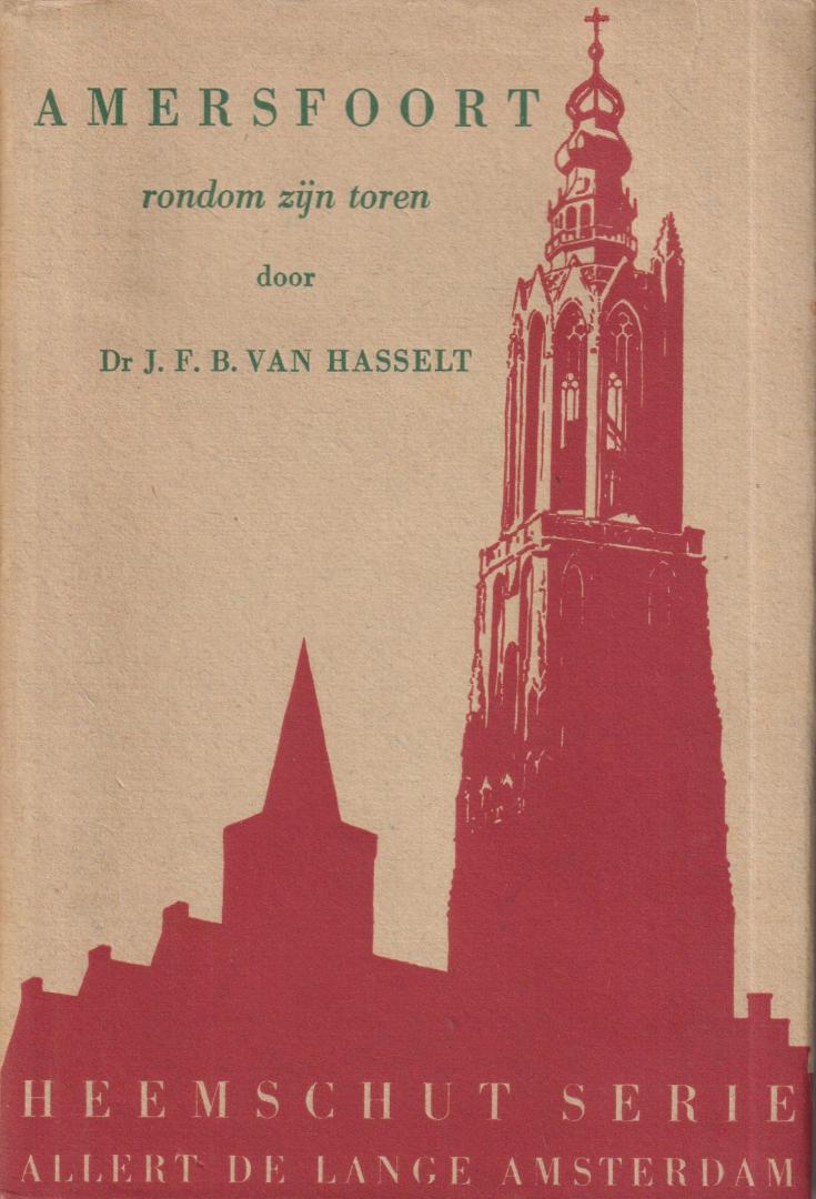 Hasselt, dr J.F.B. van - Amersfoort - Rondom zijn toren