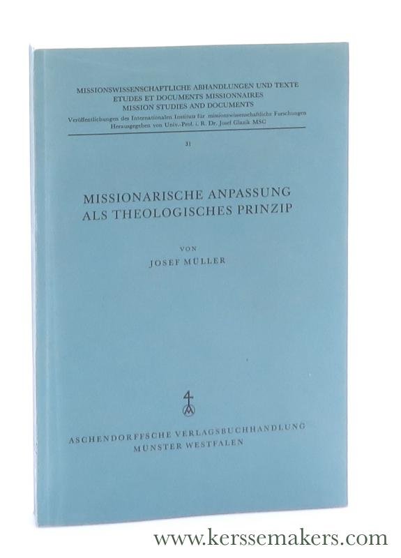 Müller, Josef. - Missionarische Anpassung als theologisches Prinzip.