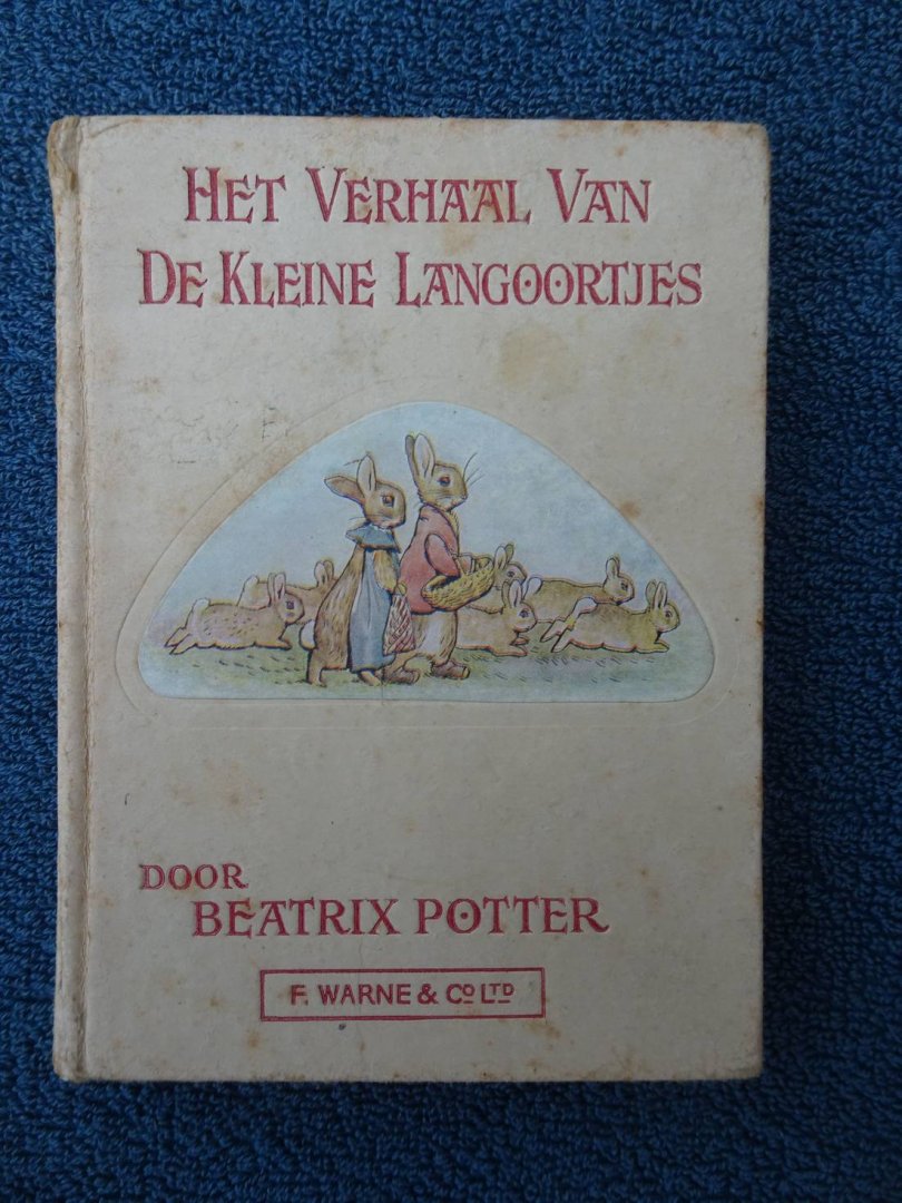 Potter, Beatrix - Het Verhaal van de Kleine Langoortjes.