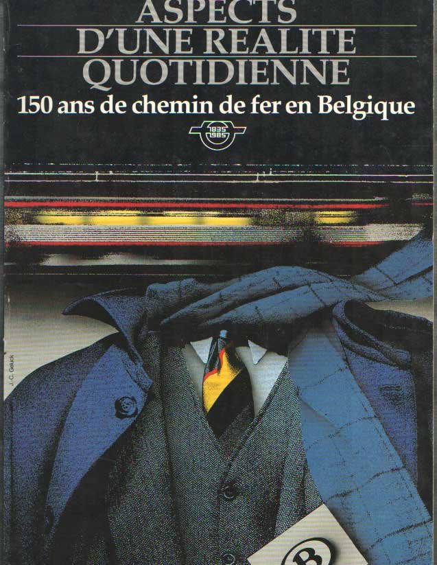 Vantighem, J.P. Samenstelling - 150 ans de chemin de fer en Belgique. Aspects d'une realite quotidienne
