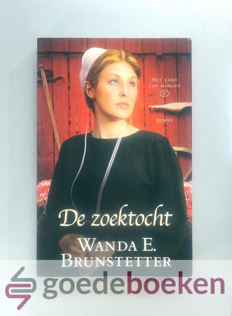 Brunstetter, Wanda E. - De zoektocht --- Serie Het land van morgen, deel 1