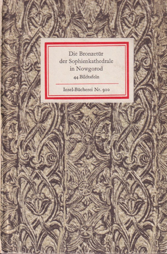 Krause, Hans-Joachim - Die Bronzetür der Sophienkathedrale in Nowgorod