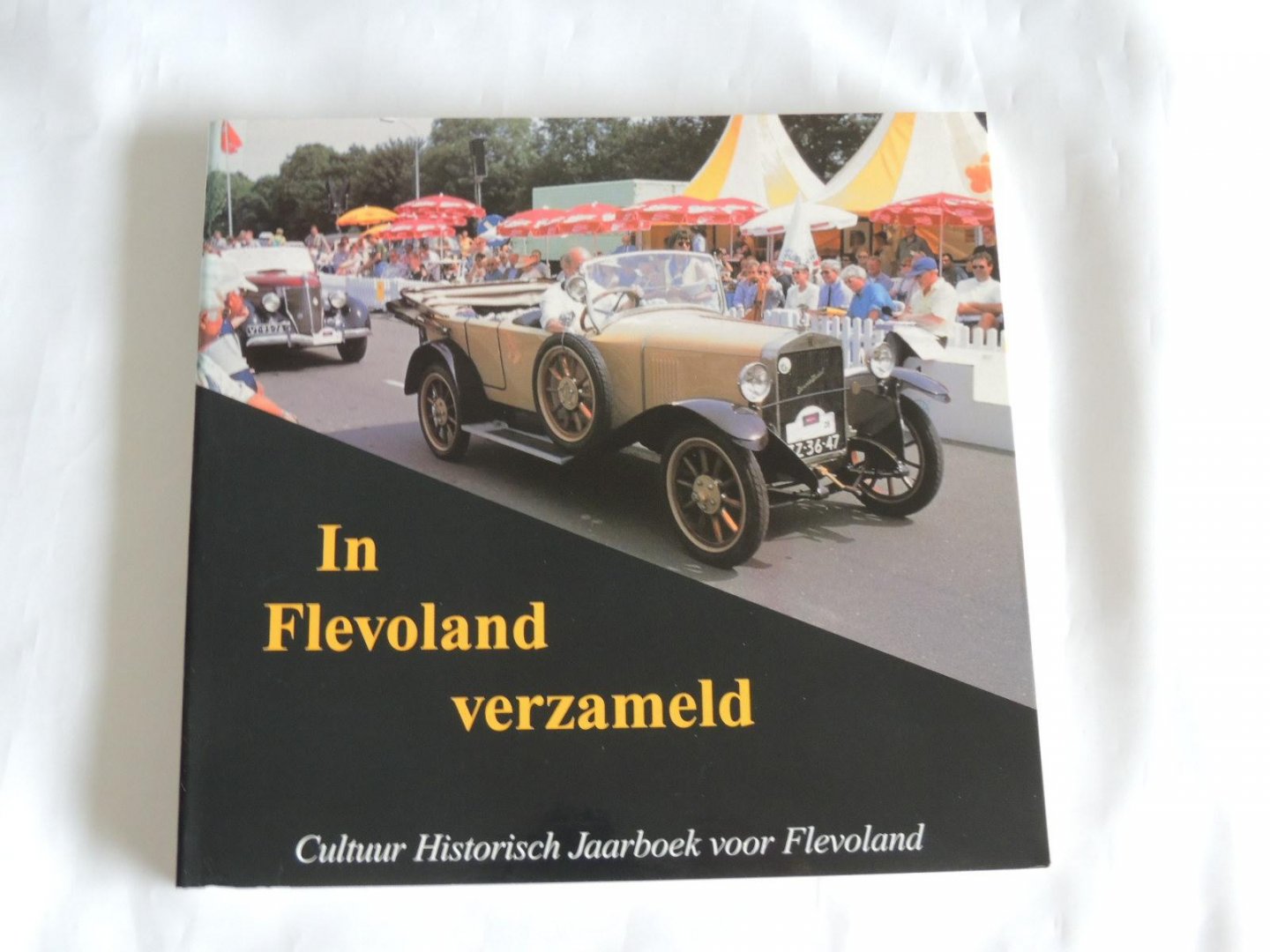 andre geurts a./// brouwer p a  /// van der most .///  ea. - Cultuur historisch jaarboek voor Flevoland 1998.  In Flevoland verzameld
