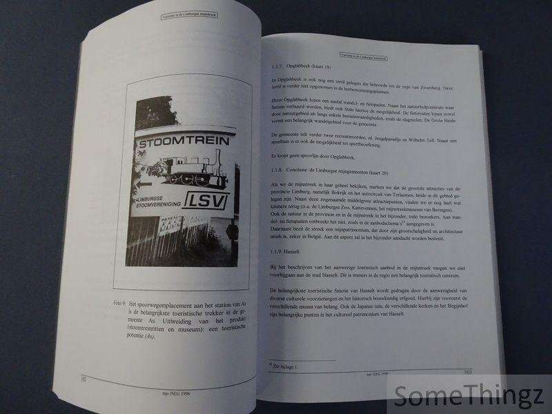 Prof. dr. M. Jansen-Verbeke. - Toeristische ontwikkelingsmogelijkheden in de Limburgse mijnstreek. Studie in opdracht van NV Mijnen uitgevoerd door ISEG K.U. Leuven, juni 1996.